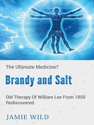 cover image of Brandy and Salt--The Ultimate Medicine?